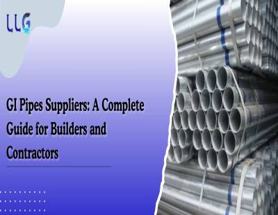 GI Pipes Suppliers: A Complete Guide for Builders and Contractors
